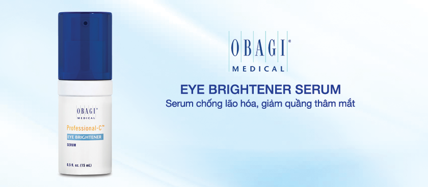 Serum chống lão hóa, giảm quầng thâm mắt Obagi Eye Brightener Serum