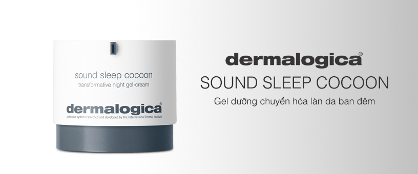 gel-duong-chuyen-hoa-lan-da-ban-dem-dermalogica-sound-sleep-cocoon-1