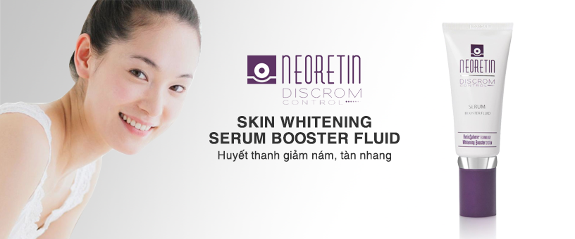 huyet-thanh-giam-nam-tan-nhang-neoretin-discrom-control-skin-whitening-serum-booster-fluid