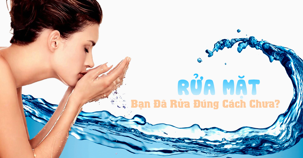 "Học lỏm" 10 nguyên tắc rửa mặt đúng cách để da sạch mịn, sáng hồng