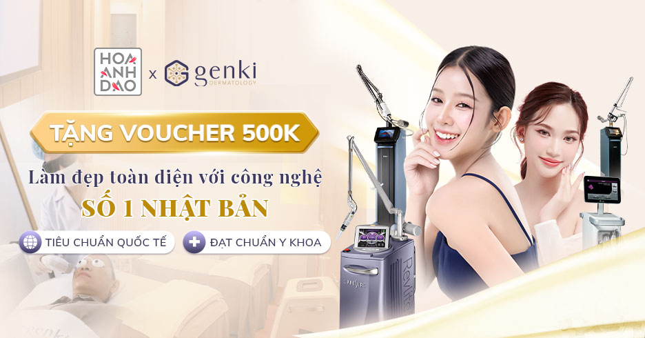 LÀM ĐẸP TRỌN GÓI: TẶNG NGAY VOUCHER 500.000Đ     TRẢI NGHIỆM DỊCH VỤ CHĂM SÓC DA TẠI GENKI DERMA
