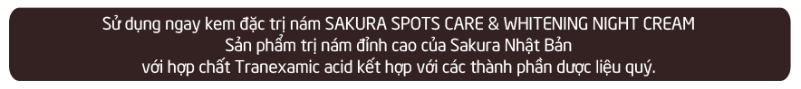 kem trị nám ban đêm Sakura Spots Care & Whitening Night Cream chiết xuất từ những thành phần dược liệu quý