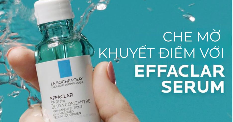  Serum giảm mụn La Roche Posay Effaclar Ultra Concentrated